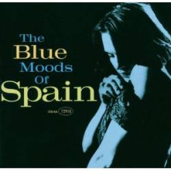Spain : The Blue Moods of Spain